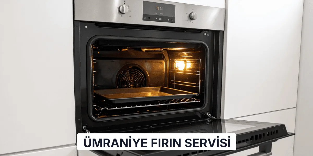 Ümraniye Fırın Servisi